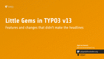 Maxserv: Little Gems in TYPO3 v13